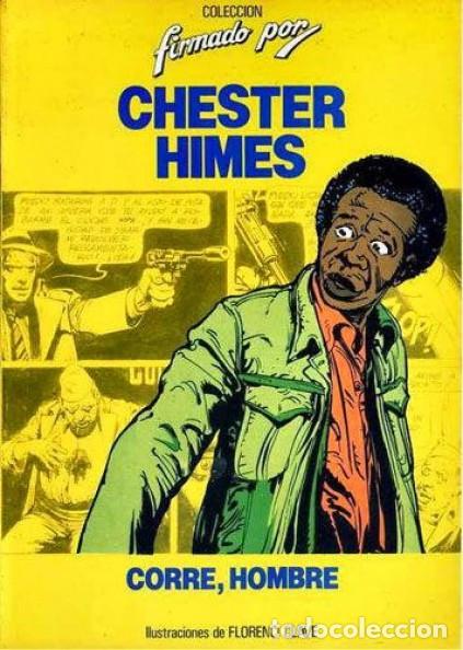 BDs: FIRMADO POR-BRUGUERA- N&ordm; 2 -CORRE, HOMBRE-CHESTER HIMES-FLORENCI CLAV&Eacute;-1983-ESCASO-BUENO-LEA-7034