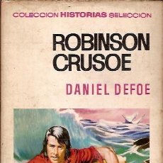Tebeos: 9 COLECCION HISTORIAS SELECCION ROBINSON CRUSOE DANIEL DEFOE