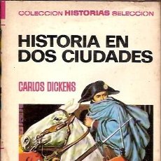 Tebeos: 24 COLECCION HISTORIAS SELECCION HISTORIA EN DOS CIUDADES CARLOS DICKENS