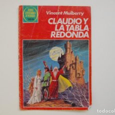 Tebeos: VINCENT MULBERRY. CLAUDIO Y LA TABLA REDONDA Nº 54 - 4ª EDICION - JOYAS LITERARIAS JUVENILES