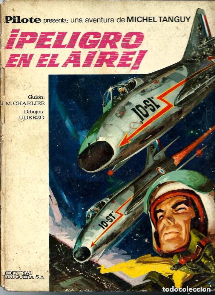 Tebeos: COLECCI&Oacute;N PILOTE-BRUGUERA- N&ordm; 8 - MICHEL TANGUY- &iexcl;PELIGRO EN EL AIRE!- 1969-REGULAR-DIF&Iacute;CIL-LEA-9552