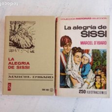 BDs: HISTORIAS SELECCIÓN SERIE SISSI Nº 4 - LA ALEGRIA DE SISSI - ILUSTRADO - MARCEL D'ISARD. Lote 160039402