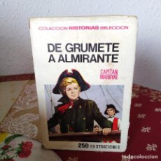 Tebeos: DE GRUMETE A ALMIRANTE - CAPITAN MARRYAT - 1967 - COLECCION HISTORIAS SELECCION - ED. BRUGUERA. Lote 191215472