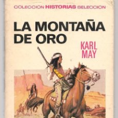 Livros de Banda Desenhada: HISTORIAS SELECCIÓN. KARL MAY. Nº 1. LA MONTAÑA DE ORO. BRUGUERA, 2ª EDC. 1973. (B/A40). Lote 192897931