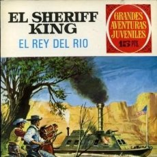 Tebeos: SHERIFF KING-GRANDES AVENTURAS JUVENILES- Nº 51 -EL REY DEL RÍO-1973-CASI BUENO-MUY DIFÍCIL-LEA-7490. Lote 359357760