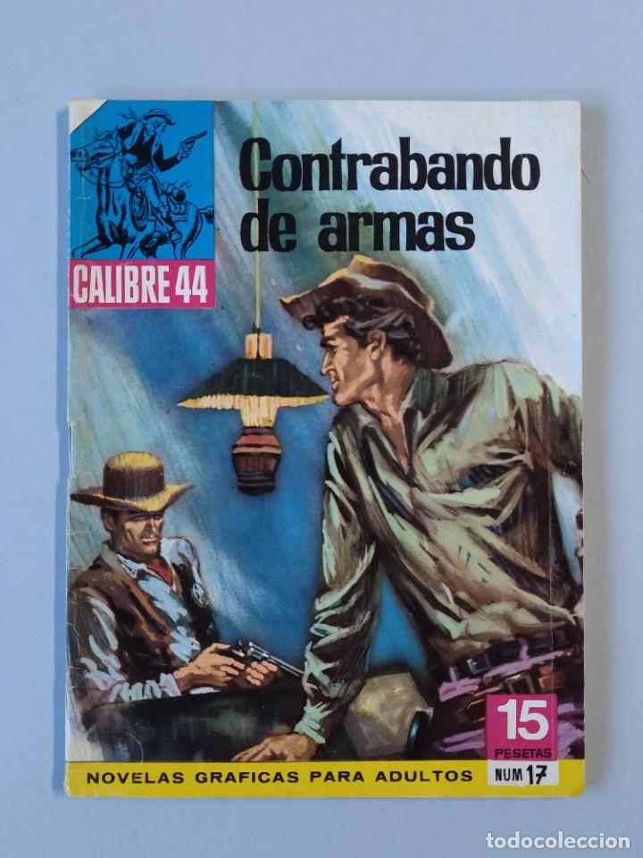 Tebeos: CALIBRE 44 - CONTRABANDO DE ARMAS - N&ordm; 17 - A&Ntilde;O 1976 - EDIT. BRUGUERA .. L2161