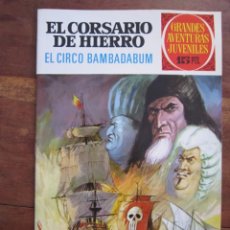 Tebeos: EL CORSARIO DE HIERRO EL CIRCO BAMBADABUM GRANDES AVENTURAS JUVENILES, 25 BRUGUERA 1ª ED. 1972 NUEVO. Lote 229170495