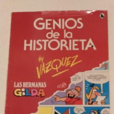 Tebeos: GENIOS DE LA HISTORIETA Nº 1 - VAZQUEZ- LAS HERMANAS GILDA- BRUGUERA - AÑO 1985. Lote 239896170