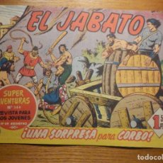 Tebeos: COMIC - EL JABATO - NÚMERO, Nº 104 ¡UNA SORPRESA PARA CORBO - BRUGUERA, SUPER AVENTURAS 344 ORIGINAL