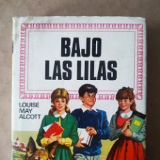 Tebeos: BAJO LAS LILAS, POR LOUISE MAY ALCOTT (BRUGUERA, 1973). HISTORIAS INFANTIL N°67. 1ª EDICIÓN.. Lote 254751555