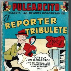 Tebeos: PULGARCITO PRESENTA AL REPORTER TRIBULETE - COL. VACACIONES TODO EL AÑO 2 - BRUGUERA 1948 - ORIGINAL