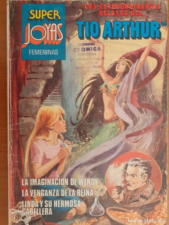 Tebeos: Super Joyas Femeninas. Los extraordinarios relatos de Tio Arthur. 3 historias. Edita Bruguera 1982 - Foto 1 - 301457003