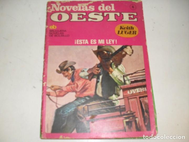 Tebeos: NOVELAS DEL OESTE 6:&iexcl;esta es mi ley&iexcl; (keith luger).editorial bruguera,a&ntilde;o 1976.