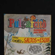 Tebeos: PULGARCITO ALMANAQUE PARA 1979, GRAN CONCURSO DE SALTOS DE ESQUI, EDITORIAL BRUGUERA, AÑO 1979.. Lote 335976983