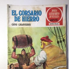 Tebeos: EL COSARIO DE HIERRO CAYO CALAVERAS JOYAS LITERARIAS JUVENILES SERIE ROJA NÚMERO 33. Lote 342760918