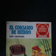 Tebeos: ELCORSARIO DE HIERRO JOYAS LITERARIAS JUVENILES, BRUGUERA, NUMERO 33 CAYO CALAVERAS.