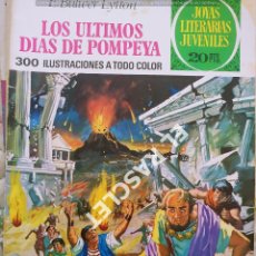 Tebeos: ANTIGÜA REVISTA JOYAS LITERARIAS JUVENILES -Nº25 - LOS ULTIMOS DIAS DE POMPEYA - E. BULWER LYTTON