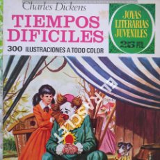 Tebeos: ANTIGÜA REVISTA JOYAS LITERARIAS JUVENILES -Nº 152 - TIEMPOS DIFICILES - CHARLES DICKENS
