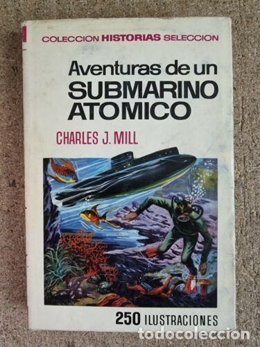 BDs: Coleccion Historias Seleccion.Aventuras de un Submarino Atomico.Bruguera