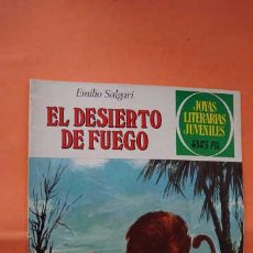 Tebeos: 1 EDICION, JOYAS LITERARIAS JUVENILES, EDITORIAL BRUGUERA, NUMERO 223, EL DESIERTO DEL FUEGO.. Lote 380517009