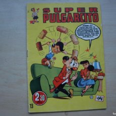 Tebeos: SUPER PULGARCITO - NÚMERO 13 - ORIGINAL - EDITORIAL BRUGUERA - BUEN ESTADO. Lote 387943169