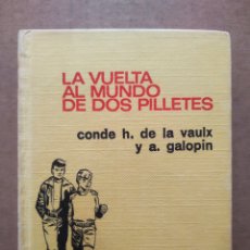 Tebeos: LA VUELTA AL MUNDO DE DOS PILLETES. CONDE H. DE LA VAULX/A. GALOPIN (BRUGUERA). HISTORIAS INFANTIL.. Lote 390282354