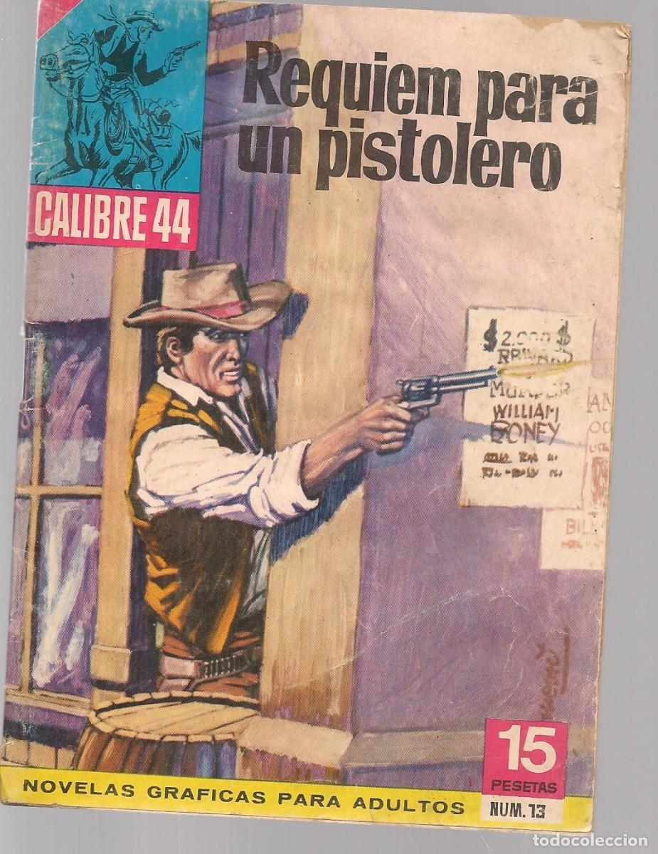 Comics: CALIBRE 44. NOVELA GR&Aacute;FICA. N&ordm; 13. REQUIEN PARA UN PISTOLERO. BRUGUERA, 1976.(MG/C12)