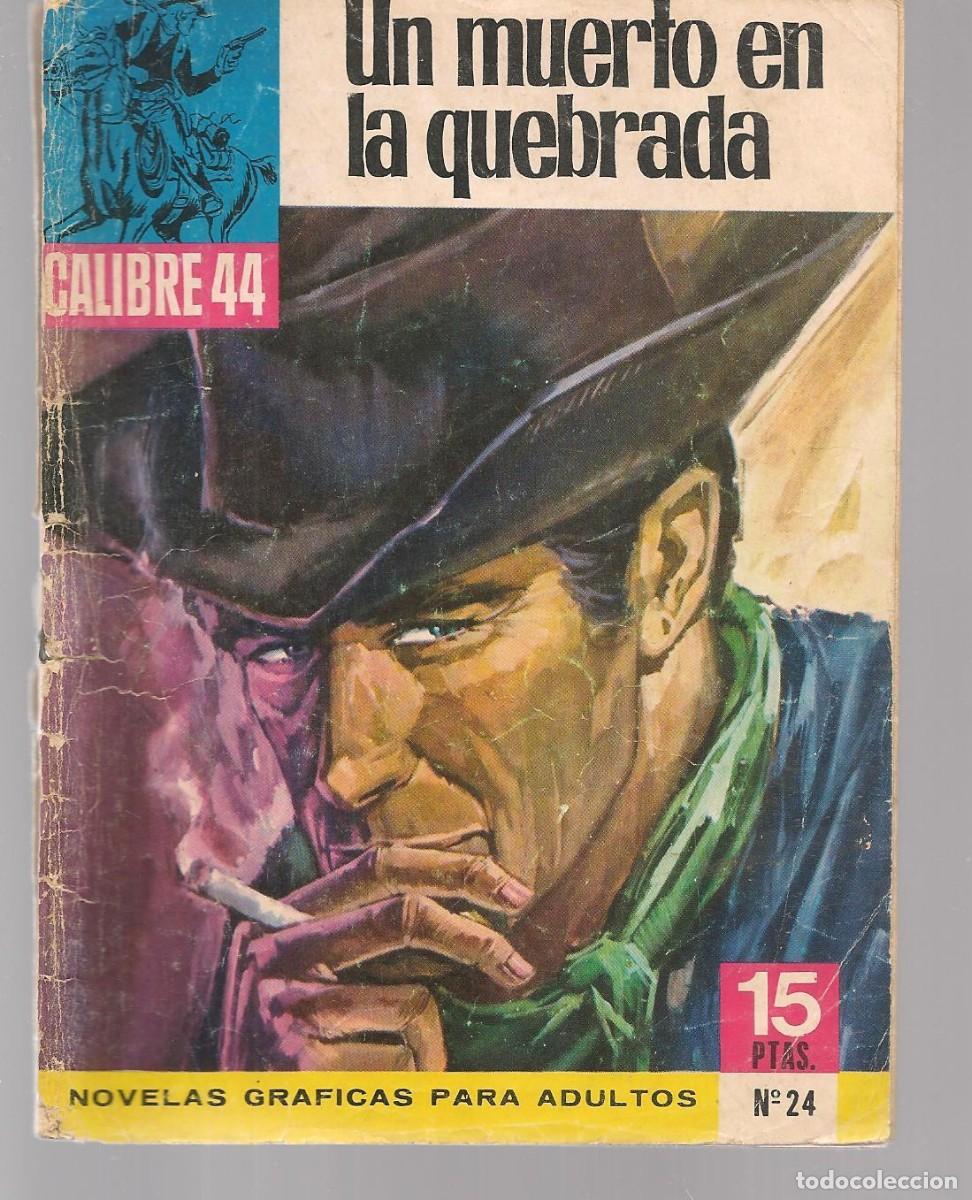 Comics: CALIBRE 44. NOVELA GR&Aacute;FICA. N&ordm; 24. UN MUERTO EN LA QUEBRADA. BRUGUERA, 1977.(MG/C12)