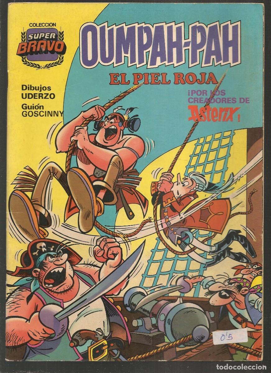 BDs: SUPER BRAVO. N&ordm; 3. OUMPAH - PAH. EL PIEL ROJA. 1&ordf; EDC. 1982. (C/A40)