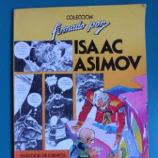 Tebeos: COLECCIÓN FIRMADO POR ISAAC ASIMOV BRUGUERA PRIMERA EDICIÓN 1983