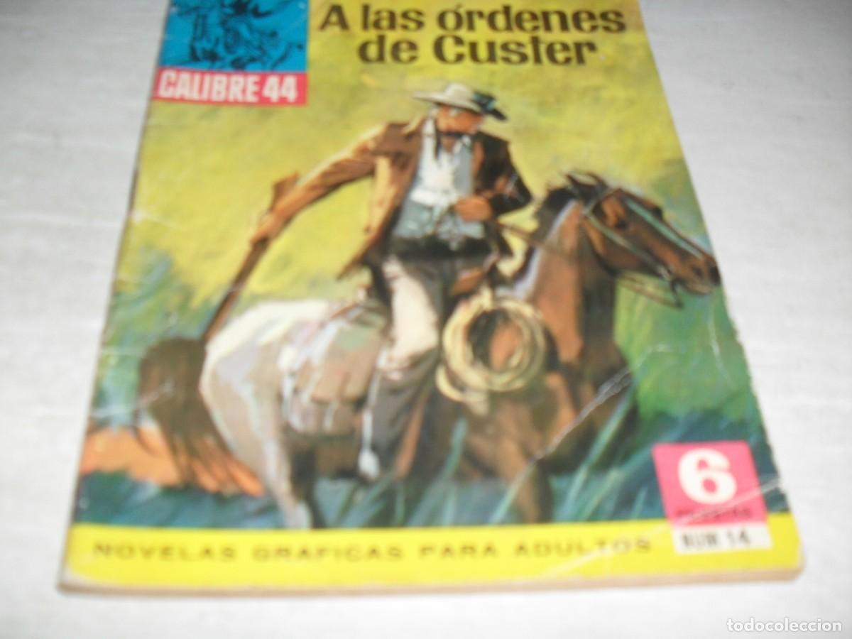 BDs: CALIBRE 44 1&ordf;EPOCA,14 A LAS ORDENES DE CUSTER.(DE 73).BRUGUERA,1964