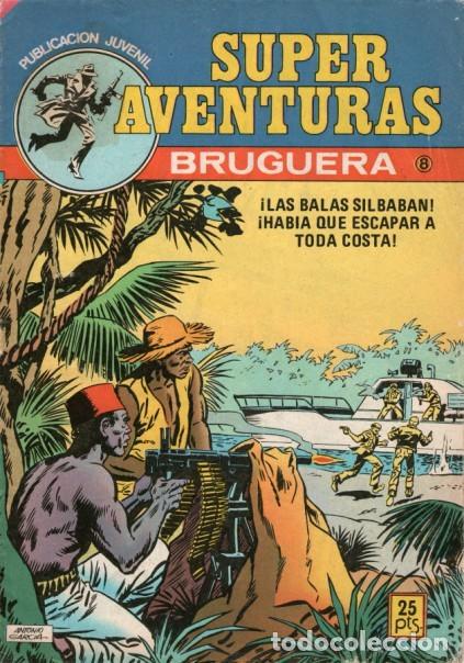 Tebeos: SUPER AVENTURAS-BRUGUERA- N&ordm; 8 -&Uacute;LT.COL.-GIRALT-J.VIVAS-C.FREIXAS-1978-M.BUENO-ESCASO-LEA-9226