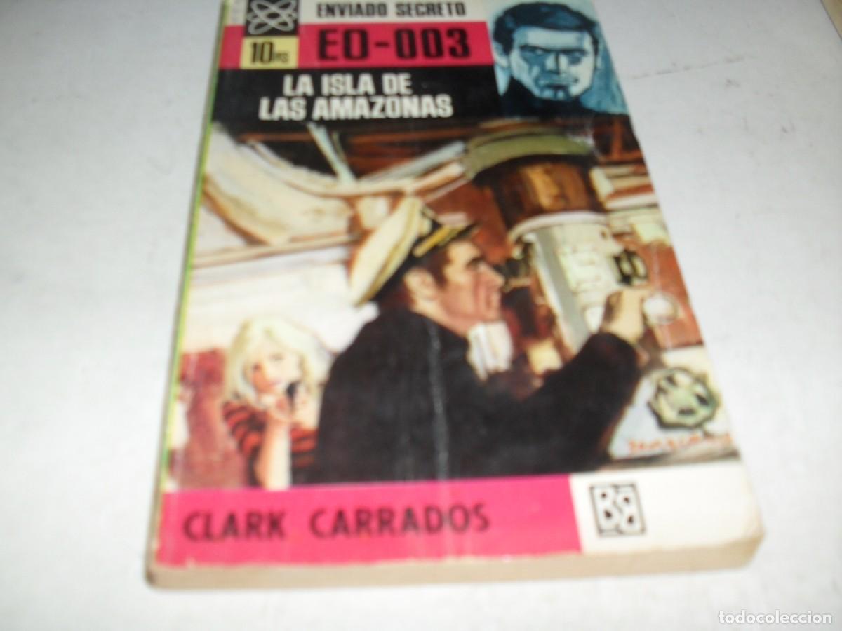 Comics: BOLSILIBRO ENVIADO SECRETO N&ordm;98 EO-003 LA ISLA DE LAS AMAZONAS,ESCRIBE CLARK CARRADOS,BRUGUERA,1969