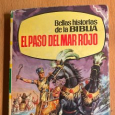 Tebeos: EL PASO DEL MAR ROJO, BELLAS HISTORIAS DE LA BIBLIA, BRUGUERA, 1 EDICION