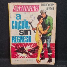 Tebeos: COMIC AVENTURAS A CALCUTA SIN REGRESO - Nº 40 - EDICIONES TORAY AÑO 1969 / CAA 19