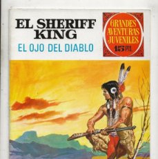 Tebeos: GRANDES AVENTURAS JUVENILES - EL SHERIFF KING - Nº 55 - EL OJO DEL DIABLO - BRUGUERA 1972 ''BUEN EST