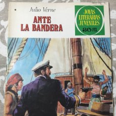 Tebeos: JOYAS LITERARIAS JUVENILES Nº 196 ANTE LA BANDERA 1978 1ª EDICION 30 PTS JULIO VERNE
