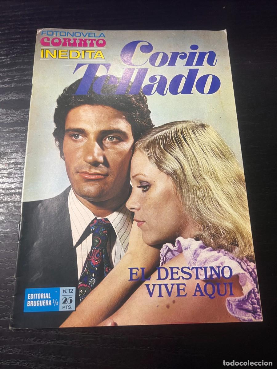 Tebeos: FOTONOVELA CORINTO INEDITA.CORIN TELLADO. N&ordm; 12.-EL DESTINO VIVE AQUI. BRUGUERA.NUEVO