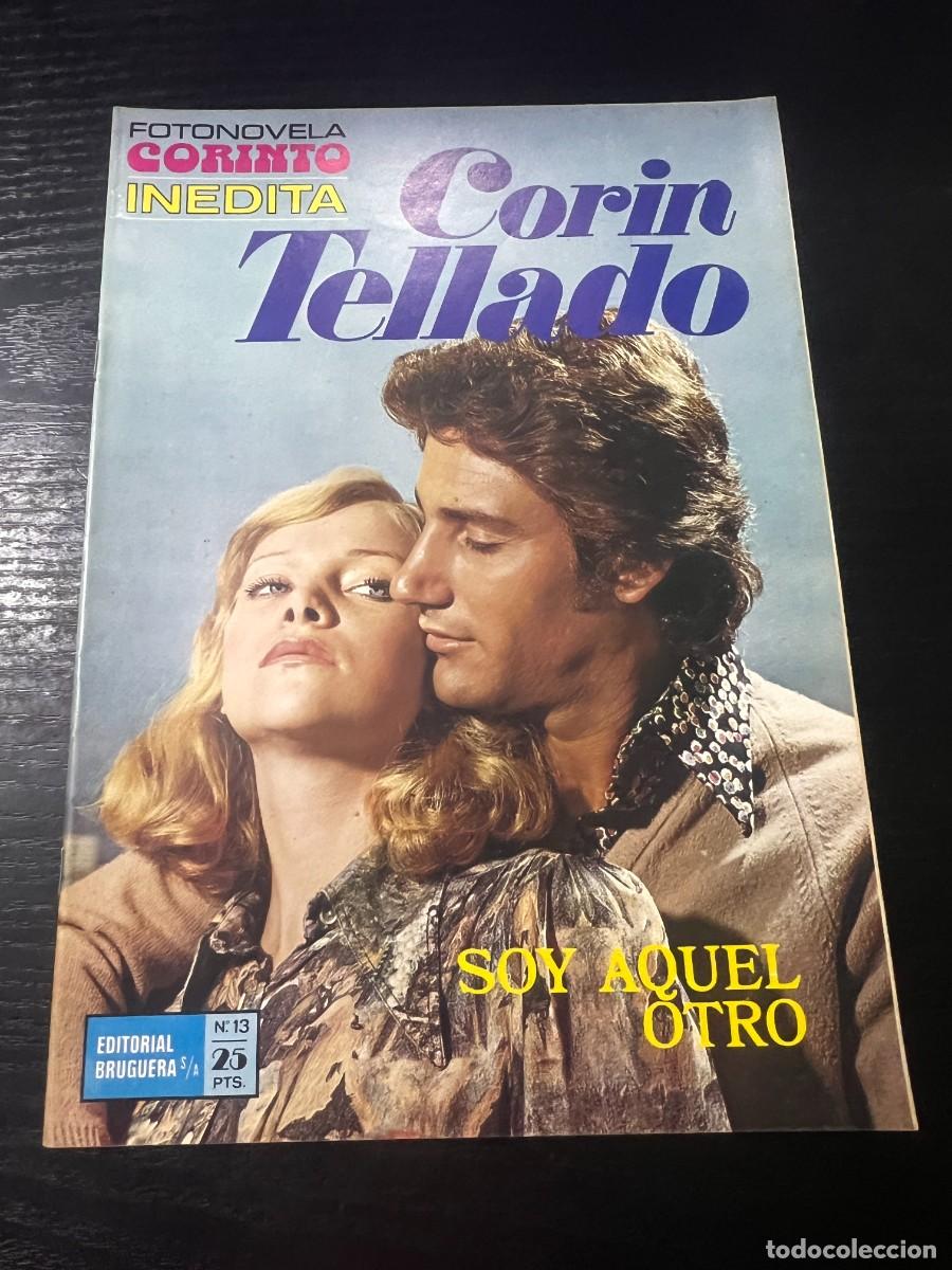 Tebeos: FOTONOVELA CORINTO INEDITA.CORIN TELLADO. N&ordm; 13.- SOY AQUEL OTRO. BRUGUERA. NUEVO DE DISTRIBUIDORA