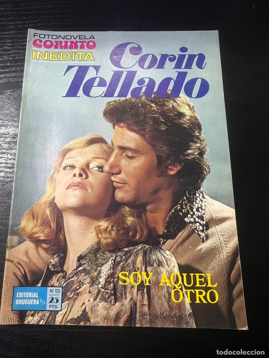Tebeos: FOTONOVELA CORINTO INEDITA.CORIN TELLADO. N&ordm; 13.- SOY AQUEL OTRO. BRUGUERA. NUEVO DE DISTRIBUIDORA