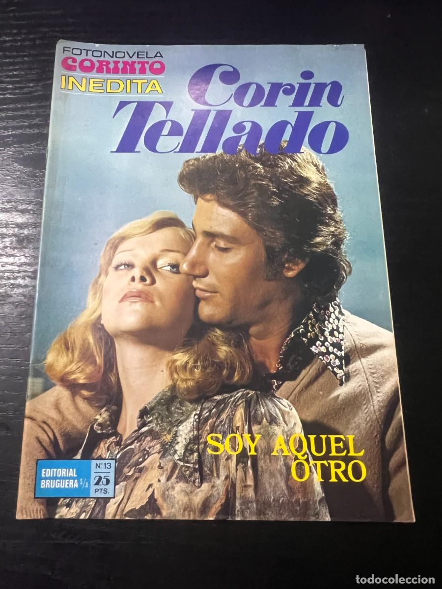 Tebeos: FOTONOVELA CORINTO INEDITA.CORIN TELLADO. N&ordm; 13.- SOY AQUEL OTRO. BRUGUERA. NUEVO DE DISTRIBUIDORA