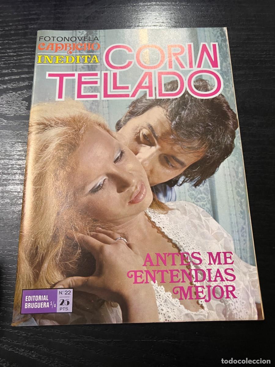 Tebeos: FOTONOVELA CAPRICHO INEDITA.CORIN TELLADO. N&ordm; 22.- ANTES ME ENTEND&Iacute;AS MEJOR. BRUGUERA. NUEVO