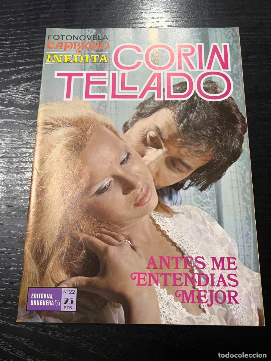 Tebeos: FOTONOVELA CAPRICHO INEDITA.CORIN TELLADO. N&ordm; 22.- ANTES ME ENTEND&Iacute;AS MEJOR. BRUGUERA. NUEVO