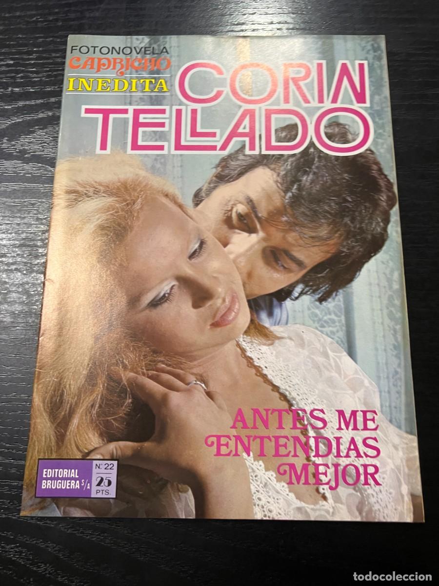 Tebeos: FOTONOVELA CAPRICHO INEDITA.CORIN TELLADO. N&ordm; 22.- ANTES ME ENTEND&Iacute;AS MEJOR. BRUGUERA. NUEVO