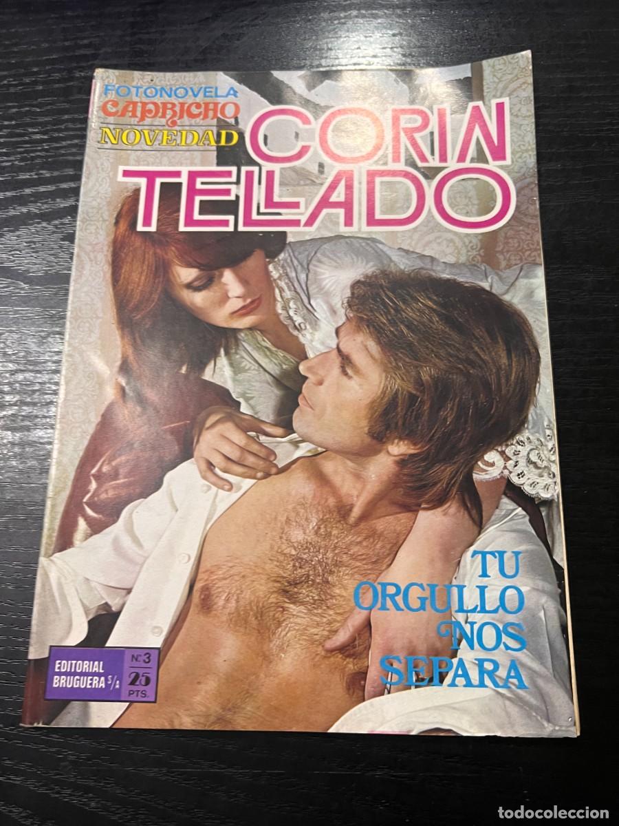 Tebeos: FOTONOVELA CAPRICHO INEDITA.CORIN TELLADO. N&ordm; 3.-TU ORGULLO NOS SEPARA.BRUGUERA.NUEVO DISTRIBUIDORA