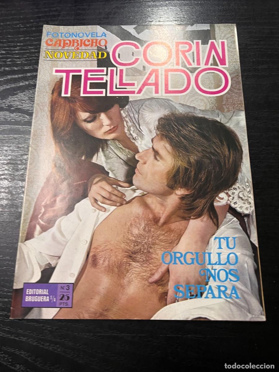 Tebeos: FOTONOVELA CAPRICHO INEDITA.CORIN TELLADO. N&ordm; 3.-TU ORGULLO NOS SEPARA.BRUGUERA.NUEVO DISTRIBUIDORA
