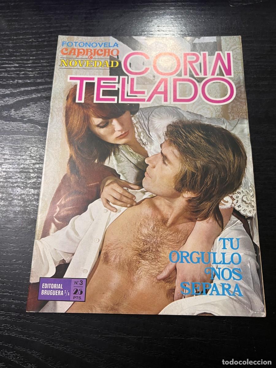 Tebeos: FOTONOVELA CAPRICHO INEDITA.CORIN TELLADO. N&ordm; 3.-TU ORGULLO NOS SEPARA.BRUGUERA.NUEVO DISTRIBUIDORA
