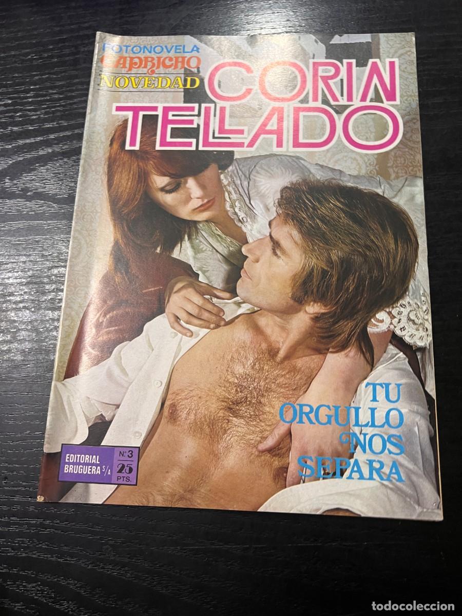 Tebeos: FOTONOVELA CAPRICHO INEDITA.CORIN TELLADO. N&ordm; 3.-TU ORGULLO NOS SEPARA.BRUGUERA.NUEVO DISTRIBUIDORA