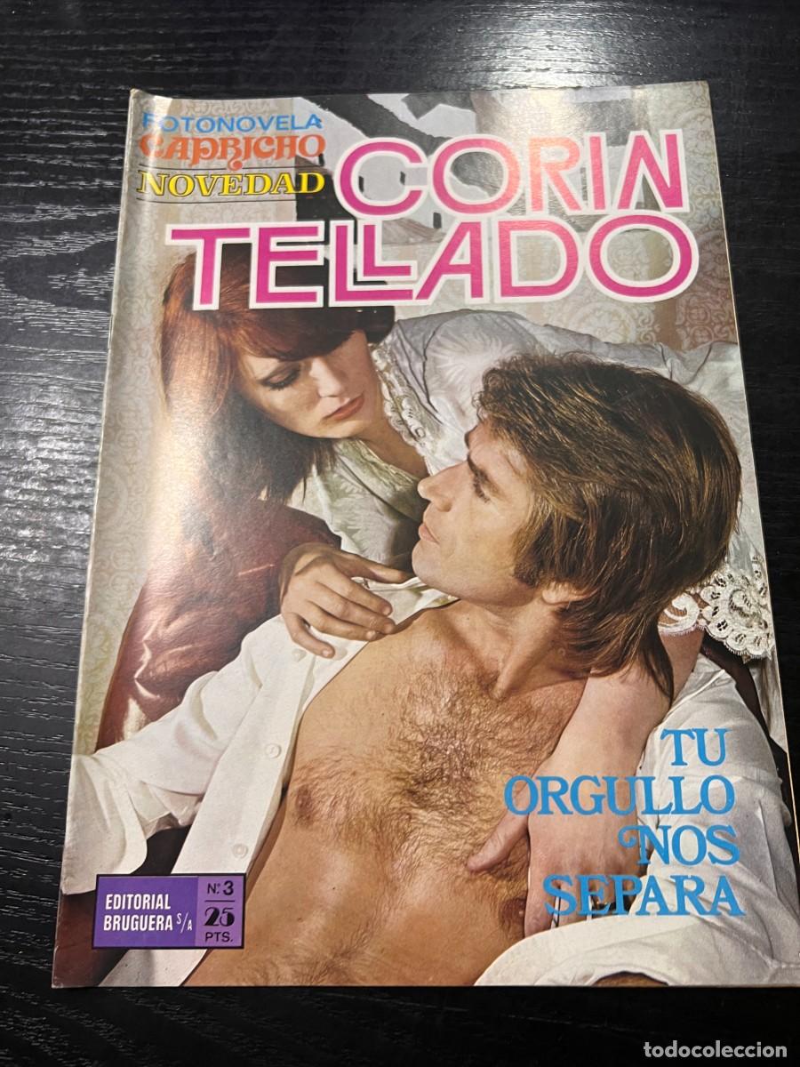 Tebeos: FOTONOVELA CAPRICHO INEDITA.CORIN TELLADO. N&ordm; 3.-TU ORGULLO NOS SEPARA.BRUGUERA.NUEVO DISTRIBUIDORA