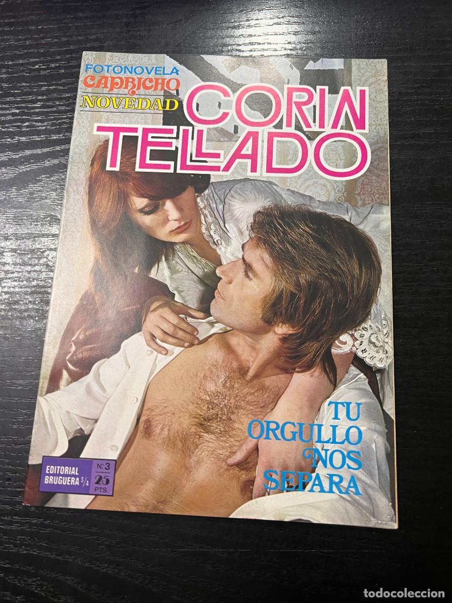 Tebeos: FOTONOVELA CAPRICHO INEDITA.CORIN TELLADO. N&ordm; 3.-TU ORGULLO NOS SEPARA.BRUGUERA.NUEVO DISTRIBUIDORA